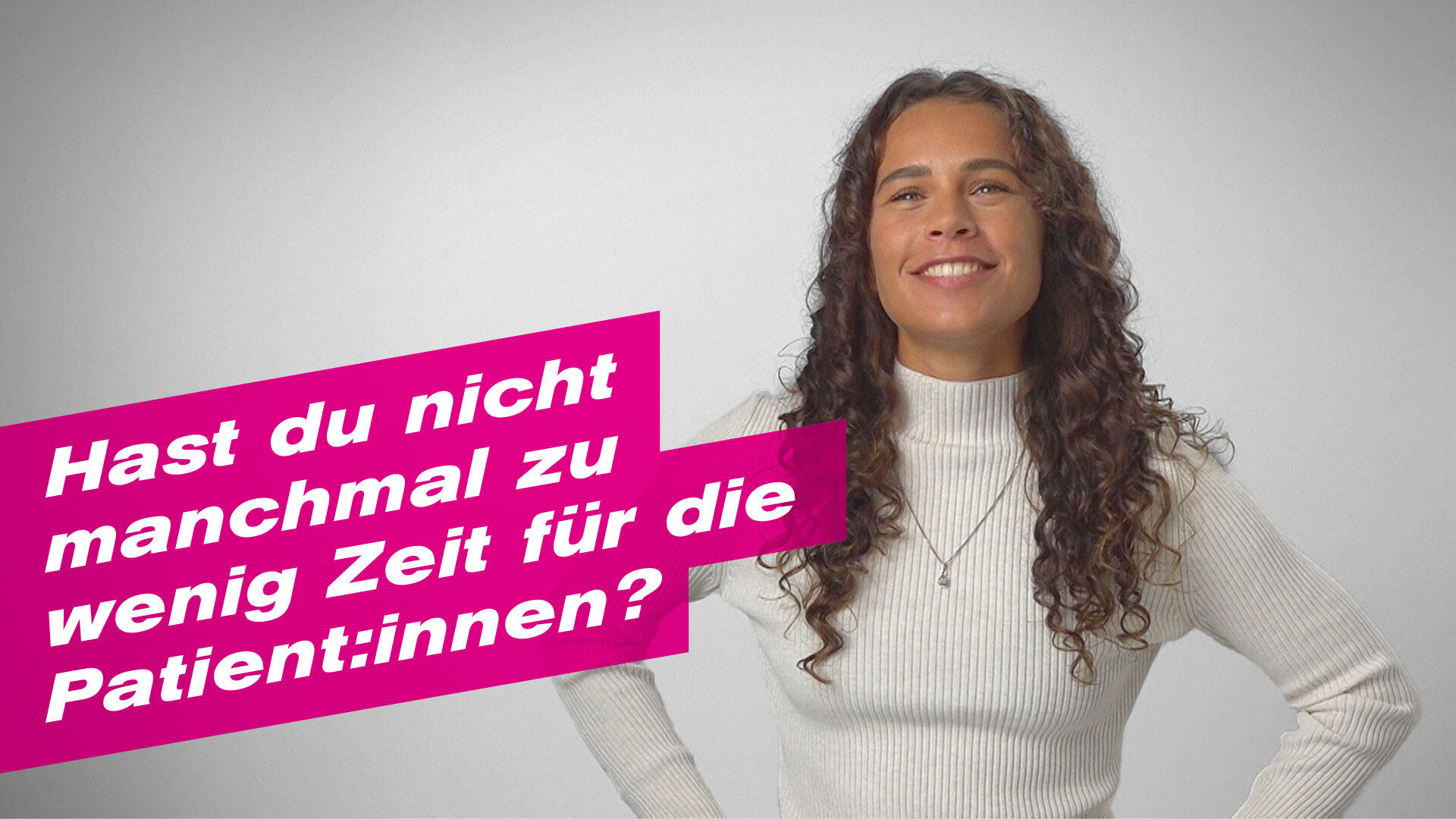 Hast du nicht manchmal zu wenig Zeit für die Patient:innen?